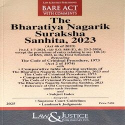 The Bharatiya Nagarik Suraksha Sanhita, 2023 (BNSS) - Bare Act with Comments
