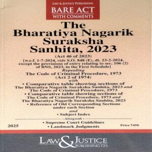 The Bharatiya Nagarik Suraksha Sanhita, 2023 (BNSS) - Bare Act with Comments
